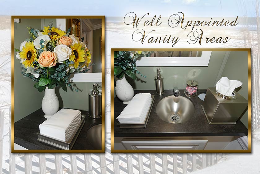 WELL APPOINTED VANITY AREAS INCLUDE FLOWER VASES, CANDY DISH, NAPKIN HOLDERS
