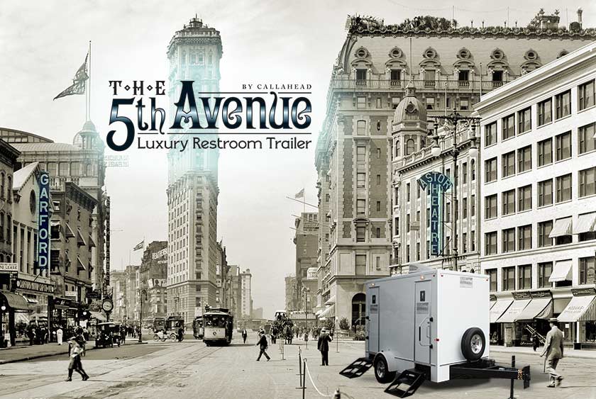 The Fifth Avenue Luxury Restroom Trailer BY CALLAHEAD